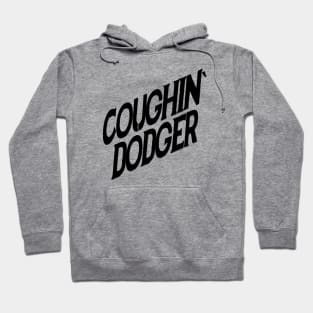 Coughin' Dodger Hoodie